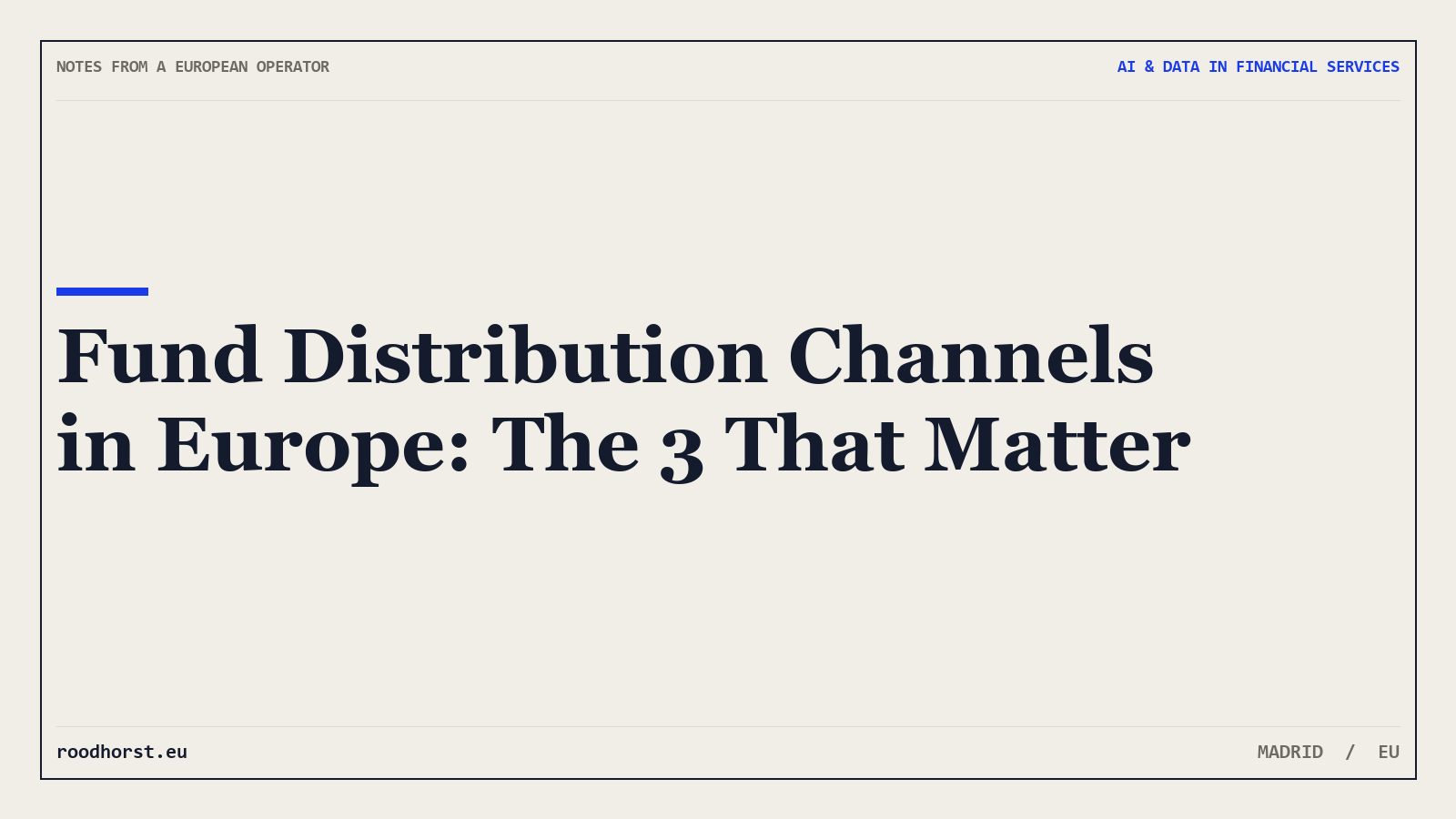 Fund Distribution Channels in Europe: The 3 That Matter