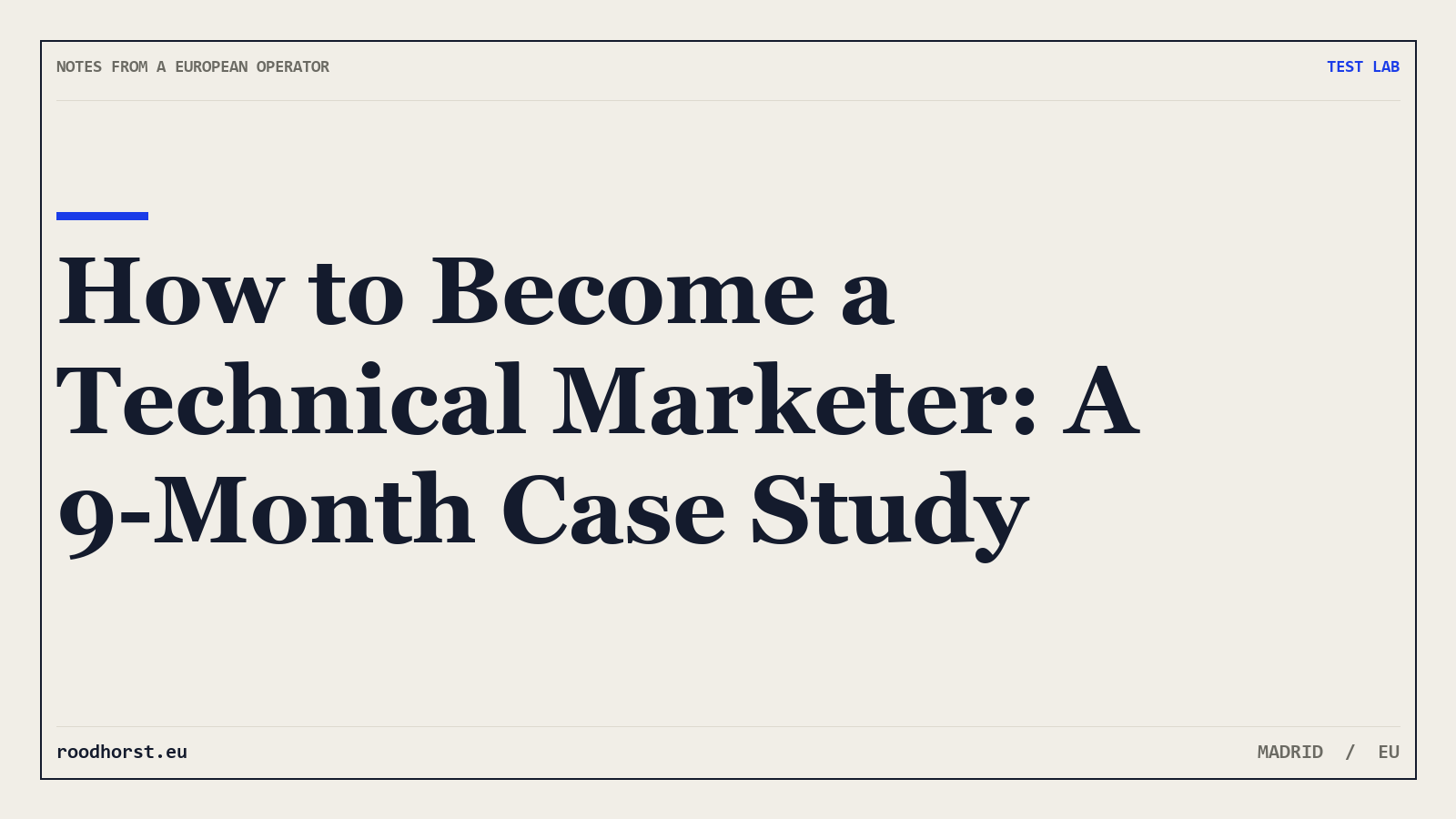 How to Become a Technical Marketer: A 9-Month Case Study